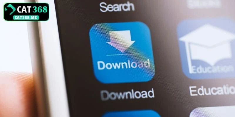 Nắm rõ cách tải app Cat368 về thiết bị di động